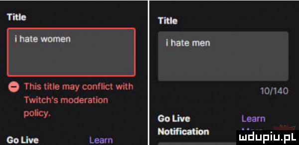 tella ted lun wan mime tais mae may conflict with twitch s moderation policy. go ube leem gau leann i jf f