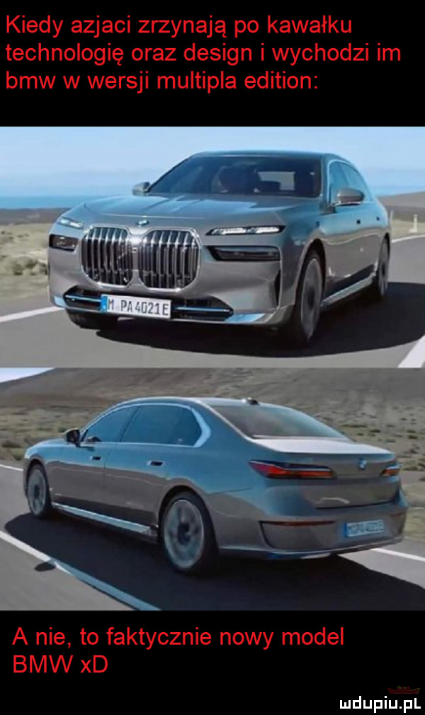 kiedy azjaci zrzynają po kawałku technologię oraz design i wychodzi im bmw w wersji multipla edition a nie to faktycznie nowy model bmw xd