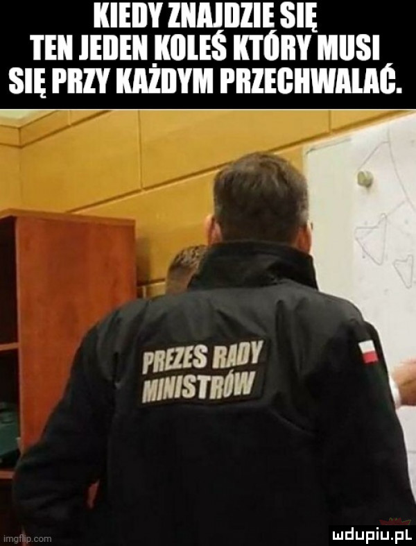 kieiiy znajdzie się ze ieiieii illeś który mnisi się przy kazdym i ilzegiiwlilae. mus mev ministmw