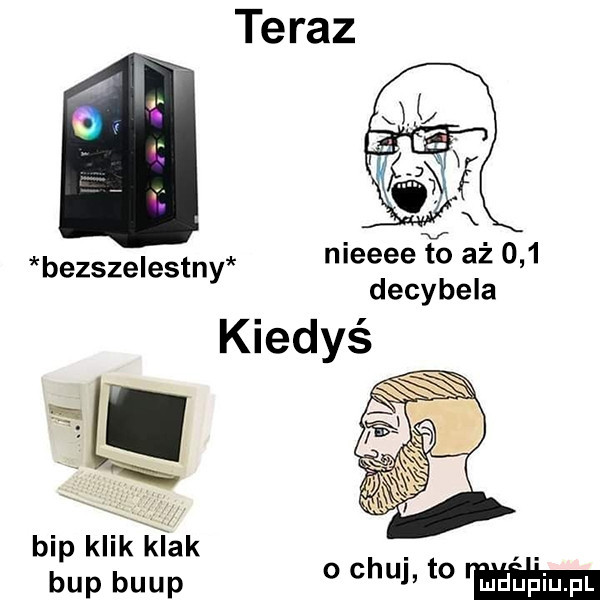 nieeeeﬁ aż     decybela kiedyś bezszelestny bip klik klak bhp buup