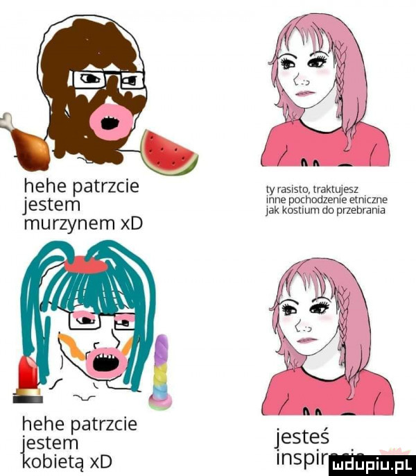 hebe patrzcie ryrasism nimes jestem mne pothodzeme etniczne jak kostium do przebrania mu rzymem xd hebe patrzcie entem jestes obiatą xd inspir