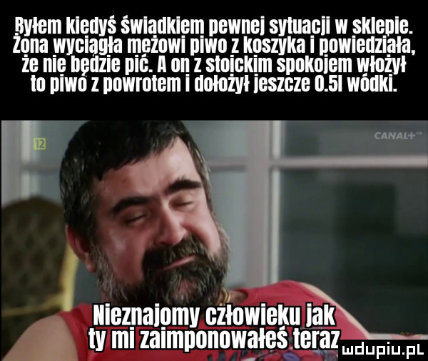 byłem kiedyś świadkiem pewnei syluącii w selenie. zana melanin mezem pm keszvka namenzlala. ze nie ileana nie. a on z stogclqm snolmlem włozvł in mm z powrotem nołnzył leszcze n  l wónkl. ea caval uieznaipmv czinwieku iakx iv ml zalmnonowgłeśłegaz