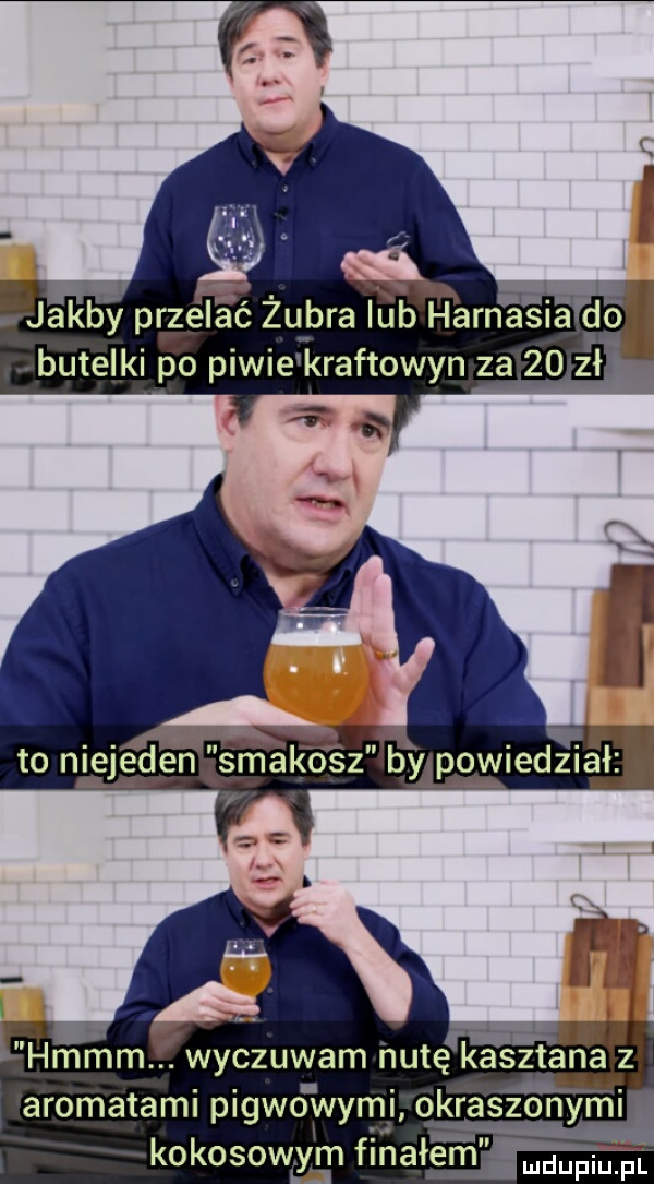 f h h h mmm wyczuwam nutę rkasztana z aromatami pigwo wami okraszonymi kokosowym finałem amdupiu. pl