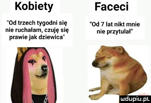kobiety  d trzech tygodni się nie ruchałam czuję się prawie jak dziewica faceci od   lat nikt mnie nie przytulał