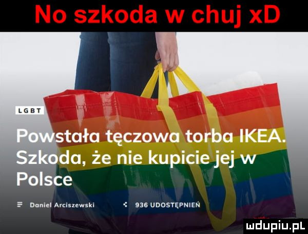tuła tęczowa torba ikea da że nie kupicie jej w e daniel arcisuwlkl basunostepmsń