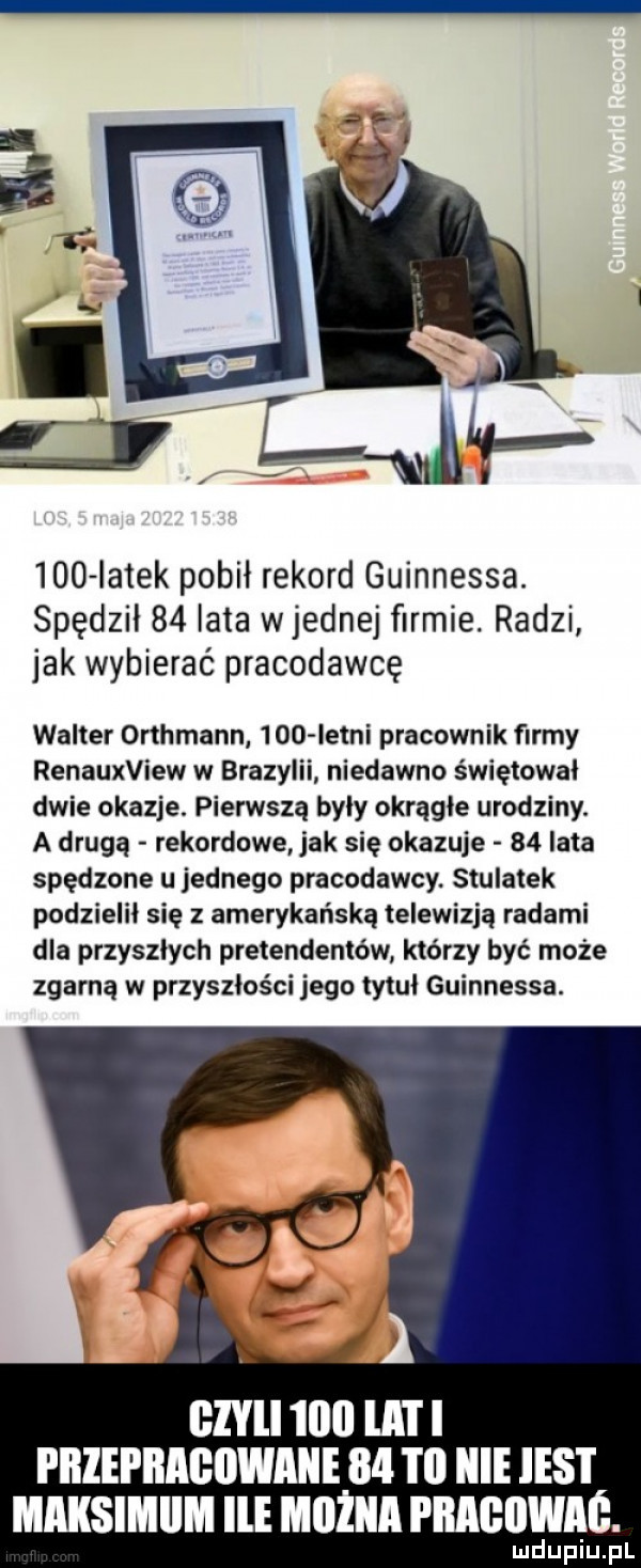 igo latek pobił rekord guinnessa. spędził    lata wrednej firmie. radzi jak wybierać pracodawcę walter onhmann     istni pracownik firmy renauxview w brazylii niedawno świętowal dwie okazje. pierwszą byly okrągłe urodziny. a drugą rekordowe jak się okazuje    iata spędzone u jednego pracodawcy. stolarek podzielił się z amerykańską telewizją radami dla przyszłych pretendentów którzy być może zgarną w przyszłości jego tytuł guinnessa. i lill     lal l l piiiepiiibwmne    tal icie ihs i maksimiim lee można pragiiwaś. urdupiu pl