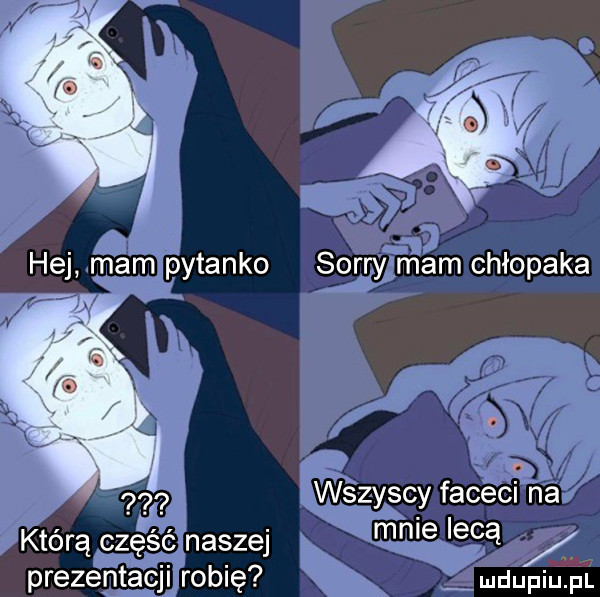 hej mam pytanko sorry rm am chłopaka