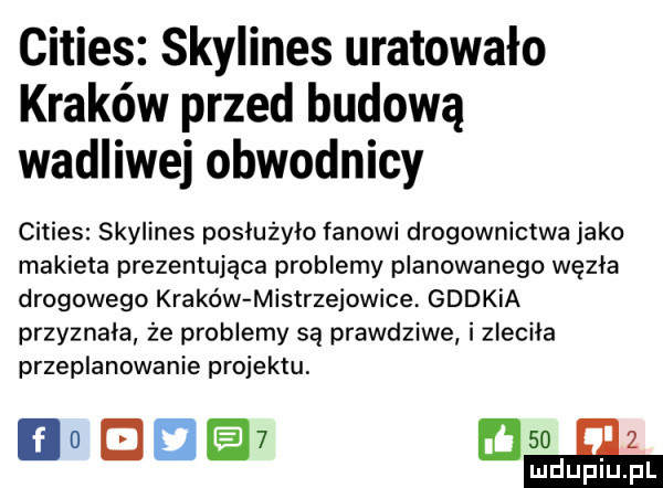 cities skylines uratowało kraków przed budową wadliwej obwodnicy cities skylines posłużyło fanowi drogownictwa jako makieta prezentująca problemy planowanego węzła drogowego kraków mistrzejowice gddkia przyznała że problemy są prawdziwe i zleciła przeplanowanie projektu no mam m n