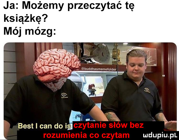 ja możemy przeczytać tę książkę mój mózg l a x  . best i cen do is