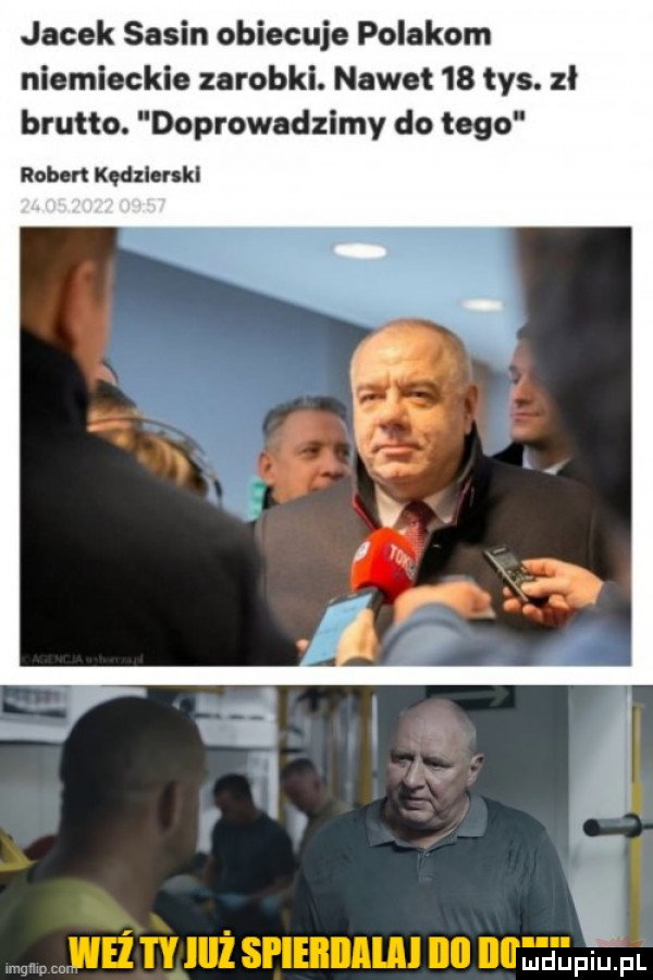 jacek sasin obiecuje polakom niemieckie zarobki. nawet    tys. zł brutto. doprowadzimy do tego ruben kedxlenkl w ż j spieiiiiaijh lal lali