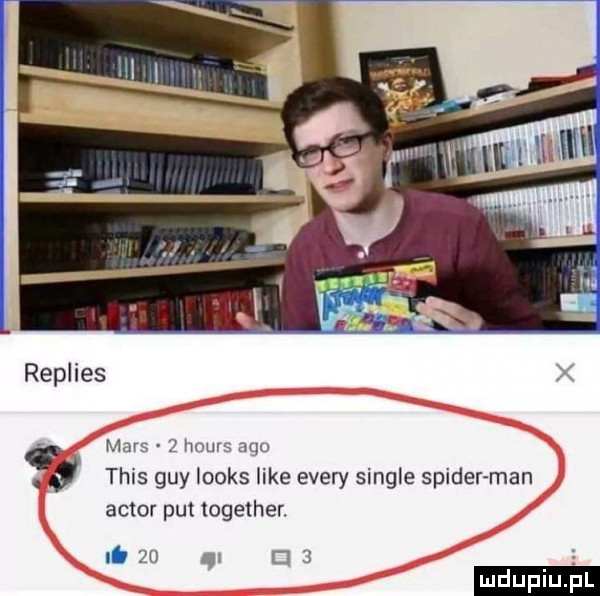 replies mars   mmm ago tais gay looks like esery single spider man aktor pat together. i. zu