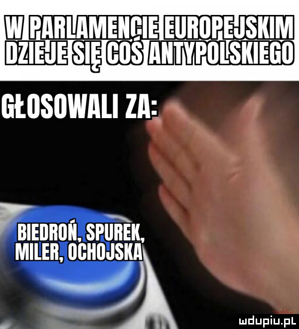 w pablameneie europejskim dzieje się gus antypueskiegu ﬁtﬂsﬂwﬂll za minnow. sfer mileii. mil  w. abakankami