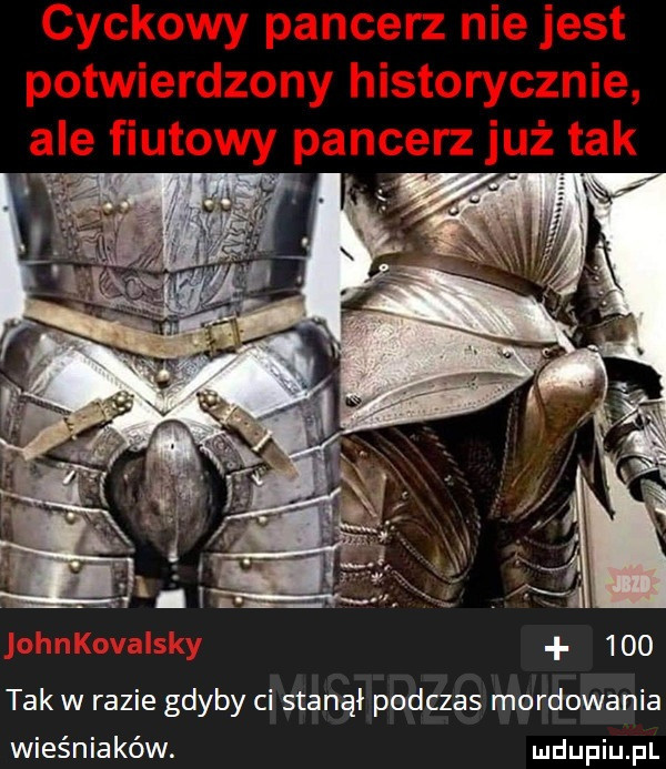 tak w razie gdyby ci stanął podczas mordowania wieśniaków