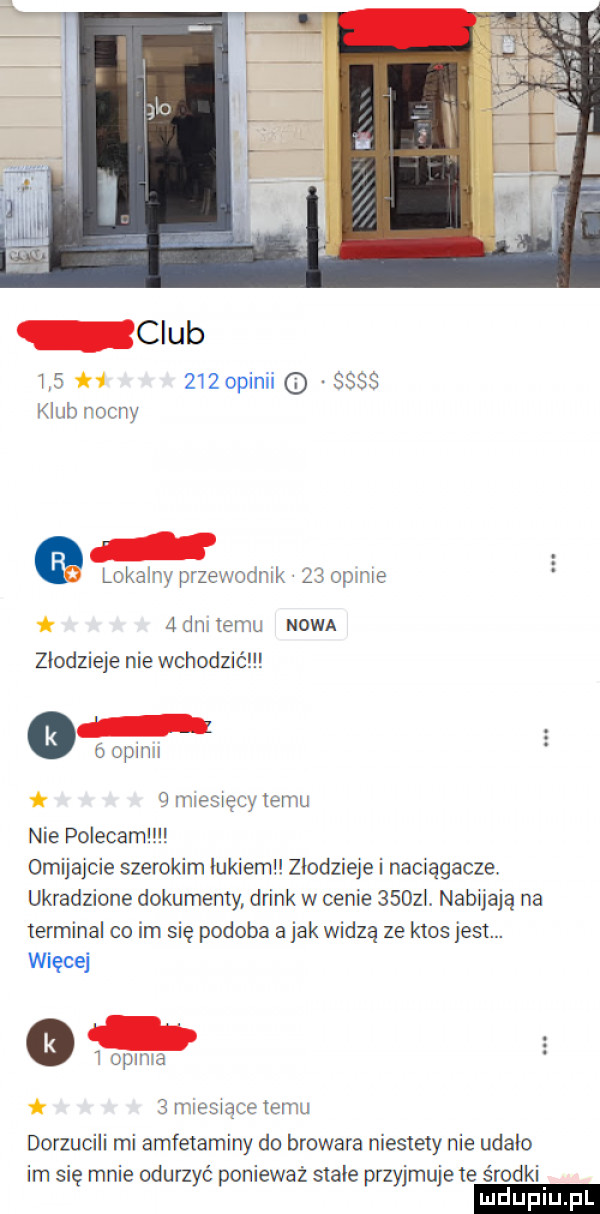 czub        pinii issos klub nocny lokalny przewodnik    opinie   dni temu nowa złodzieje nie wchodzić o opinii   miesęcy temu nie polecam omijajcie szerokim łukiem złodzieje i naciągacze. ukradzione dokumenty drink w cenie     l nabijają na terminal co im się podoba a jak widzą ze ktos jest. więcej     opinia   miesiące temu dorzucili mi amfetaminy do browara niestety nie udało im się mnie odurzyć ponieważ stade przyjmuje te środki. ludupl