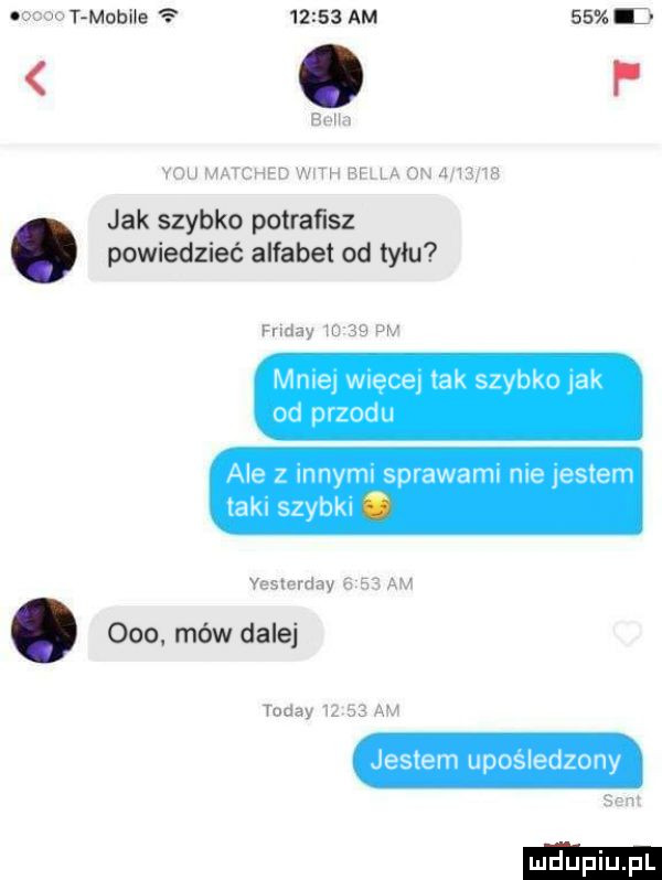 o t mobie       am    jak szybko potrafisz. powiedzieć alfabet od tyłu mme męce lak szybko jak od wrzodu ale z nnymx sprawarm me jestem tako szybkl ą v. ooo mów dalej jestem uposledzony