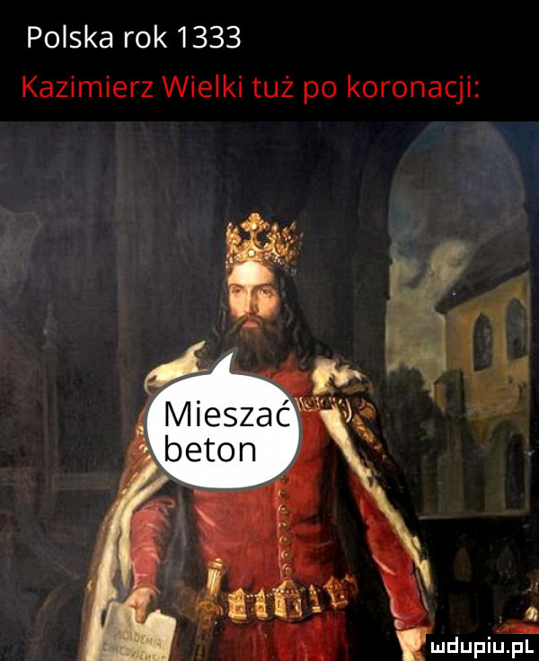 polska rok      kazimierz wielki tuż po koronacji