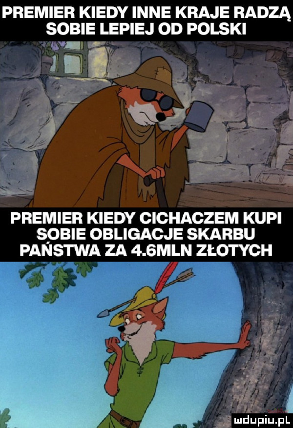 premier kiedy inne kraje radzą sobie lepiej od polski w. premier kiedy cichaczem kupi sobie obligacje skarbu panstwa za    mln złotych l i mdupiupl