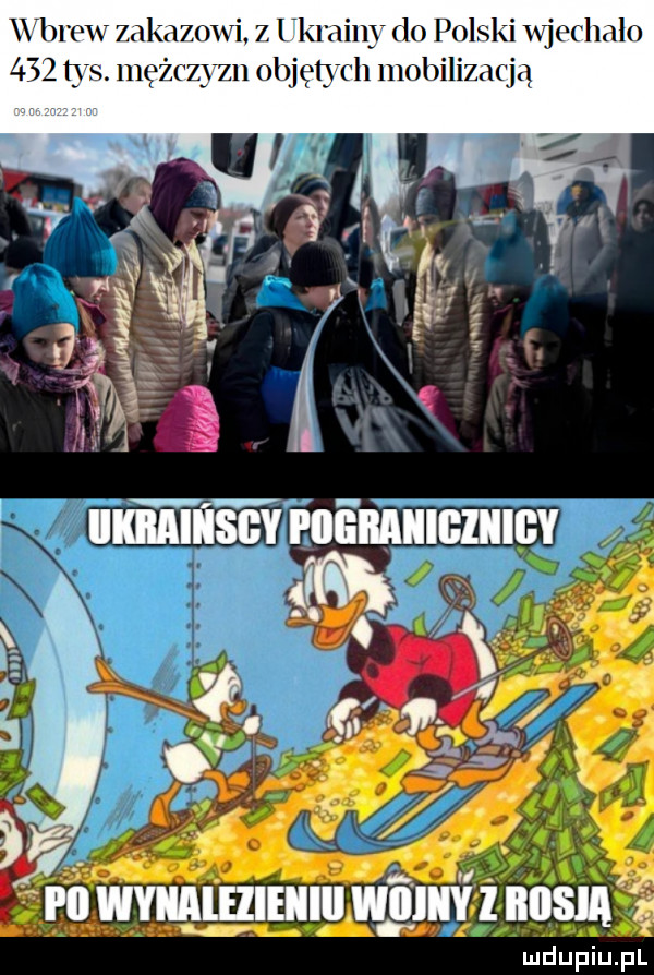 wbrew zakazowi z ukrainy do polski ysjechalo     tys. mężczyzn objętych mobilizacją ii i s ypiiemiiigiiiigy