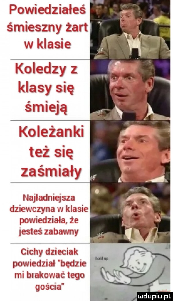 vichy dnia t pot iiedziai bęaśzie mi blalcowac tego gościa