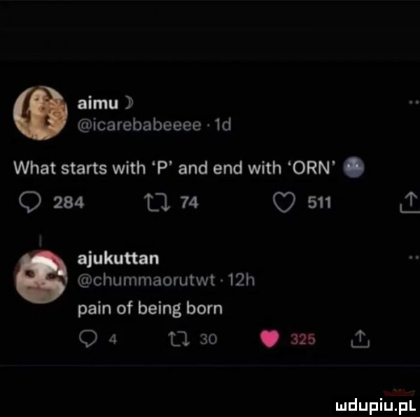 aigu icarebabeeee  d wiat starts with p and end with ozn. q     d.    o     i aiukuttan chummaorutwt   h pkin of being barn o   tj