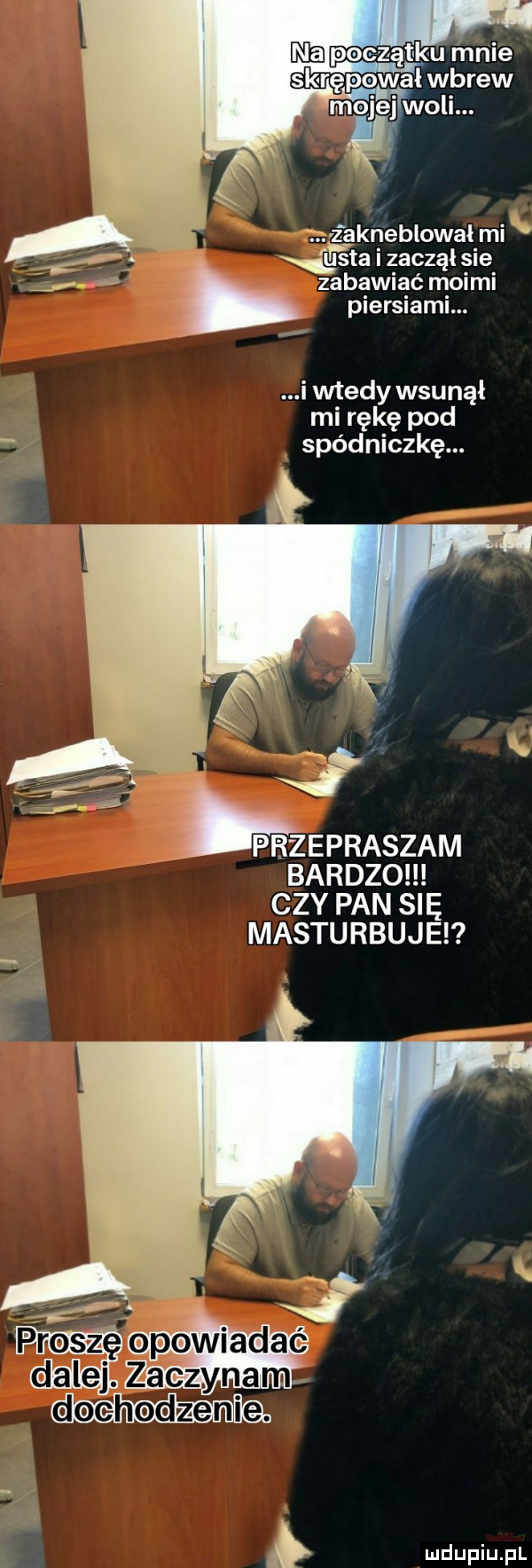 źakneblowai mi ﬂrgta i zaczął sie zabawiać moimi piersiami. i wtedy wsunął mi rękę pod spódniczkę. hepraszam bardzo czy pan się masturbuje probe opowiadać dalej. zaczynam dach nba
