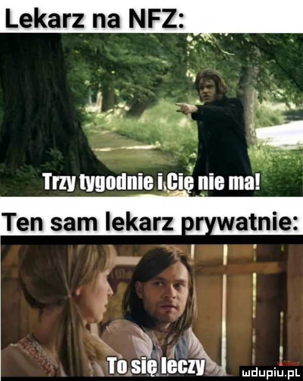 lekarz na nfz   r. ai f   q. abakankami tm tvuollnie mać nie ma ten sam iekarz r wetnie i w i x f   tesiqiecw