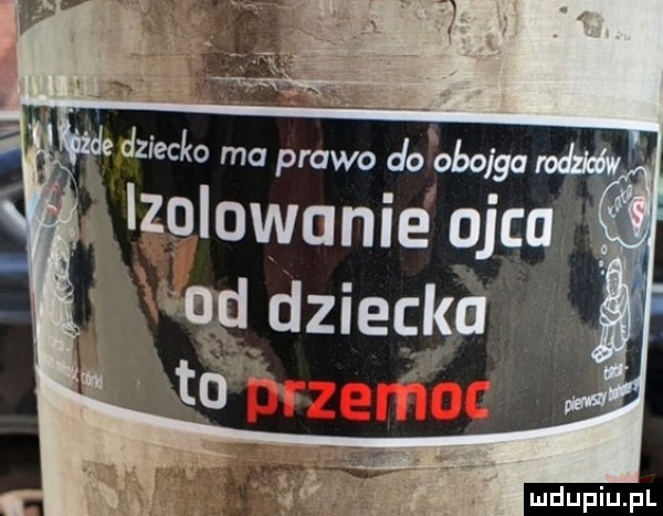 i łziecko ma prawo doobolga izolowanie ojca uddziecka w