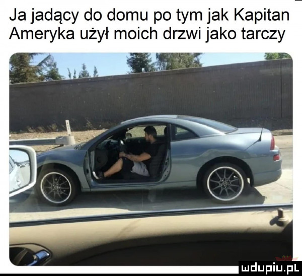 ja jadący do domu po tym jak kapitan ameryka użył moich drzwi jako tarczy