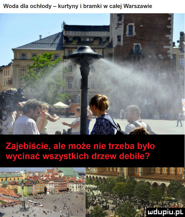 woda dla ochłody kurtyny bramkl w całej warszawie