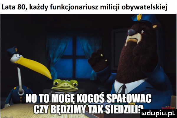 lata    każdy funkcjonariusz milicji obywatelskiej if i w yr ilii i ll miigę iiiisiis. spihlwiii iii i bęiiziiiy i ilii sieiilill mam. fl