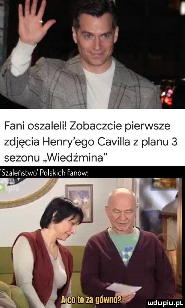 fani oszaleli zobaczcie pierwsze zdjęcia henry ego camilla z planu   sezonu wiedźmina szaleństwo polskich fanów v v