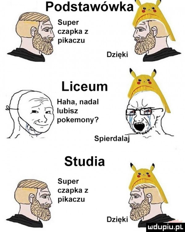 podstawówka super czapka z pękaczu liceum haba nadal lubisz pokemony spierdalaj v studia super czapka z pękaczu