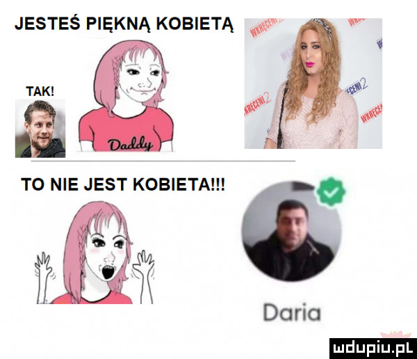 jesteś piękną kobieta a doria ludu iu. l