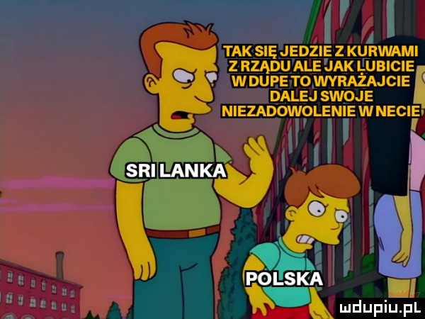 a tak sie jedzie z kurwami z rządu ale jak lubicie. wdupe to wyrażajcie dalej swoje niezadowqleniewnecie