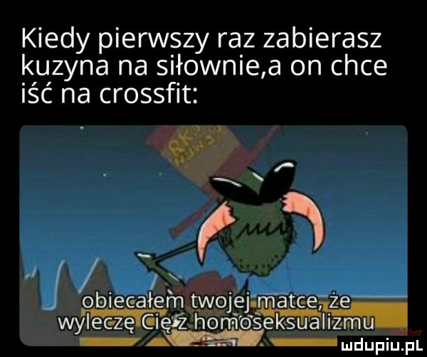 kiedy pierwszy raz zabierasz kuzyna na siłownika on chce isc na crossfit  . abakankami x  . it t. a o nec a em woiejmac erze wyl e c z ę cgi ęfz ho nﬁ o s e k s ul a i ivzmlu. ames
