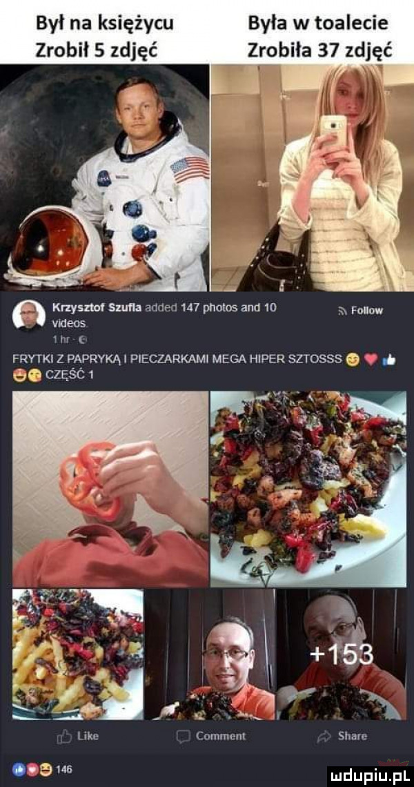 był na księżycu była w toalecie zrobił s zgięć zrobiła    zdjęć krzyszm suma anne     phobos and    a mm y mens   m frytki z paprvkąi pieczarkami mega hiper sztosss v     częśc   ike com nin scam   mi