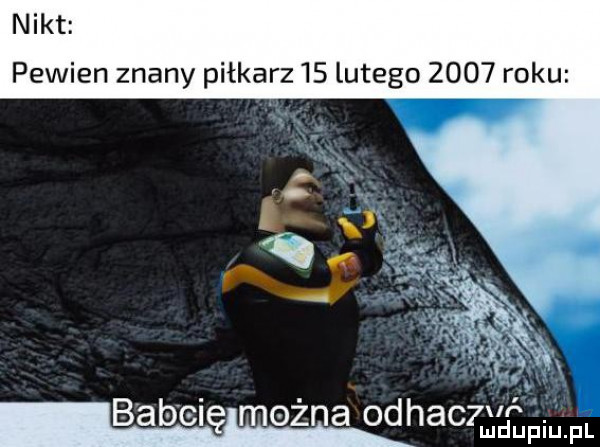 nikt pewien znany piłkarz    lutego      roku bazelę mozna odhacqggfiu pl