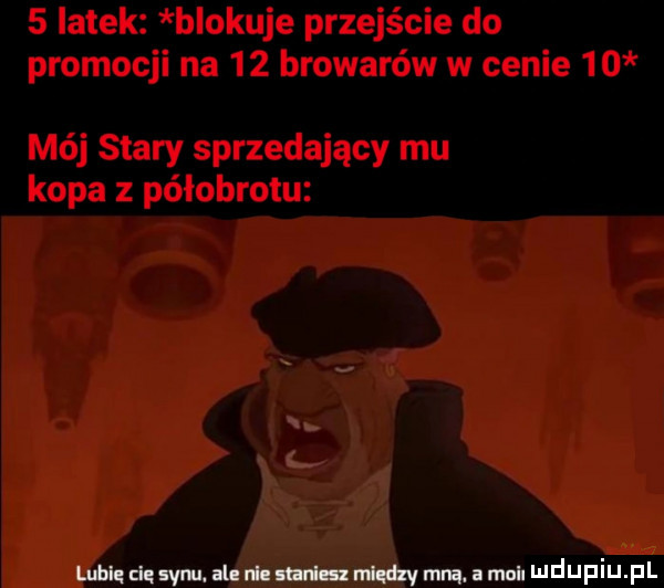 lubi cię synu. al nl mam an mną. am