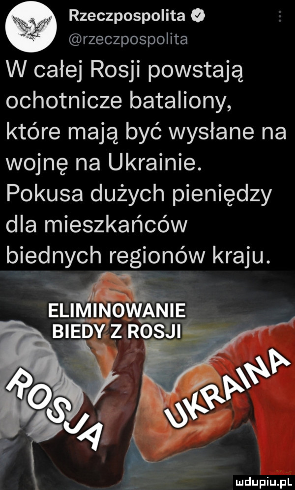 rzeczpospolita   rzeczpospolita w całej rosji powstają ochotnicze bataliony które mają być wysłane na wojnę na ukrainie. pokusa dużych pieniędzy dla mieszkańców biednych regionów kraju. elimjyowame biedyzz rosji