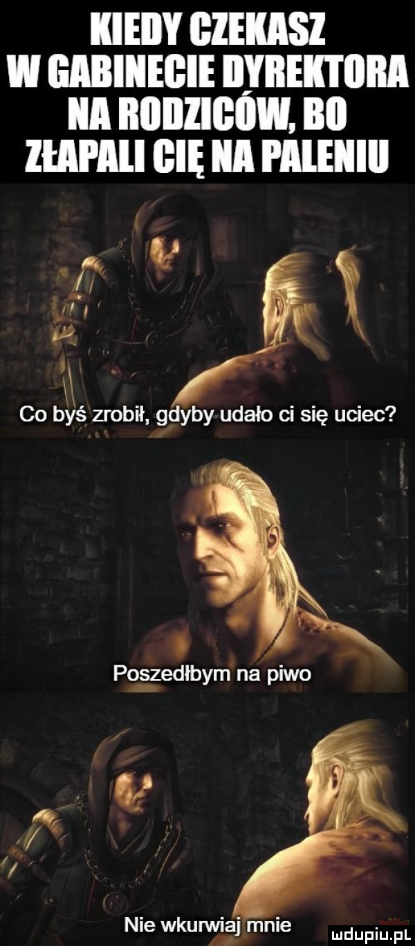 kieiiy gieiiisi w eariiiegie dyrektora ica iłllllligiiw. bai lłapall cię a i aleiiiii m w co byś zrobił gdyby udało ci się uciec po s zedłbym na vpiwo nie wkule mme