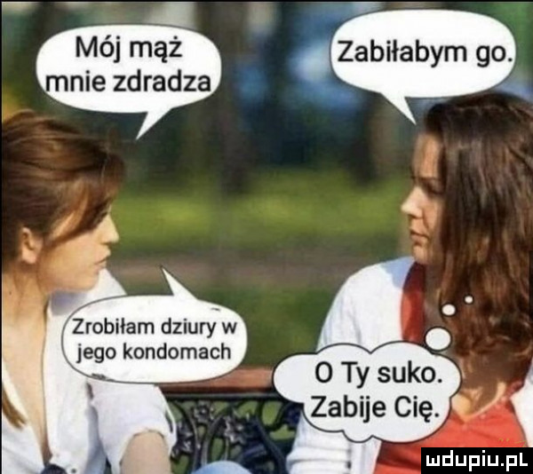 robiłam dziury w jego kondomach