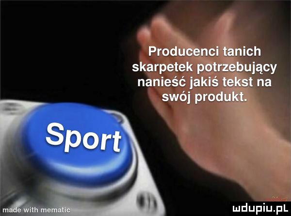 producenci tanich skarpetek potrzebujący nanieść iakiś tekst na swój produkt.  . m mahr e