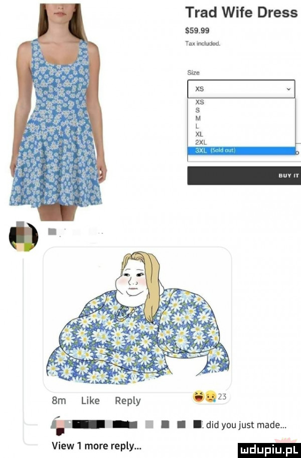 trad wice dress        m mend d.  m like repry    f i i i ddd y-u just made. view  more repry