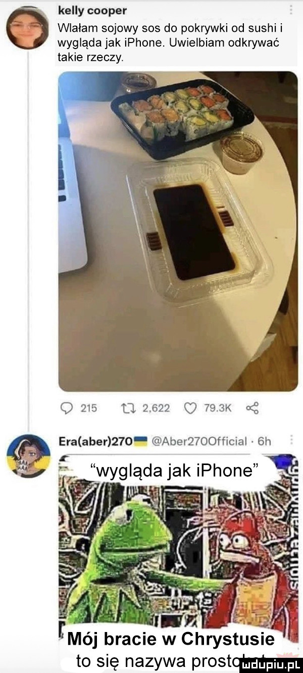 kelly cooper wlałam sojowy sos do pokrywki od sushi i wygląda jak iphone. uwielbiam odkrywać takie rzeczy q     le       q      k era acer     abemoorfimai  h. i. mój bracie w chrystusie to się nazywa prostcmm