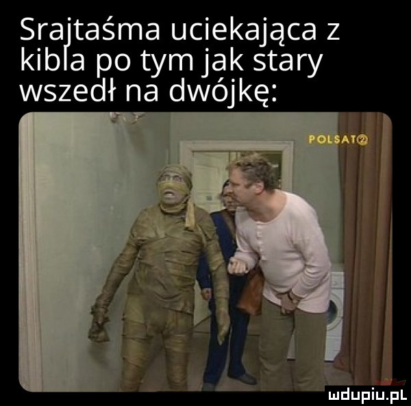 sra taśma uciekająca z kgb a po tym jak stary wszedł na dwójkę j eudupiupl
