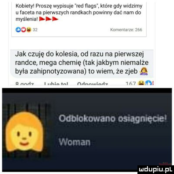 kdbhety proszę wypisuje red ﬂags które gdy wadzimy u acera na pierwszych randkach powinny dac nam do mystema o. jak czuję do kolesia od razu na pierwszej randce. mega chemię takjakbym niemalże była zahipnotyzowana to wiem że zjeb a mh ku mmm h. m
