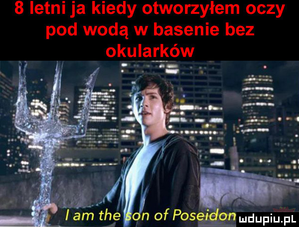 letni ja kiedy otworzyłem oczy pod wodą w basenie bez okularków