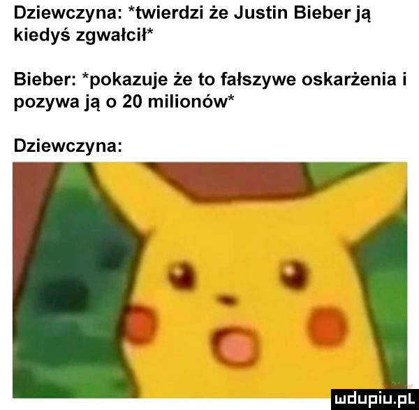 dziewczyna twierdzi że justin bieberją kiedyś zgwałcił bimber pokazuje że to fałszywe oskarżenia i pozywa ją o    milionów dziewczyna