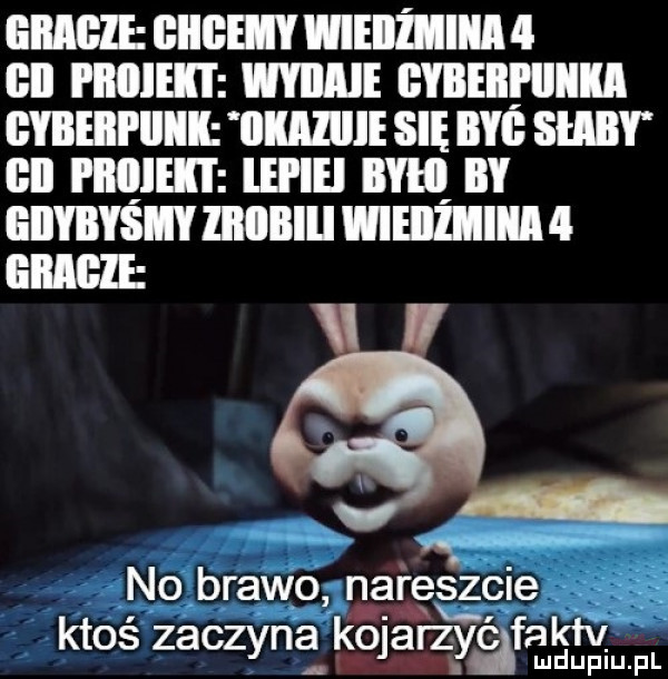 emmie unsun wieiiżhiiiim ibl i iiiiieii wie gyiieiiwiiia bybeiii iiiii llﬂlllll się bae słaby bai i iiqiei i lei ici qu by eiiybysiy iiiiibiij wieiizhiiii   gracze no brawo nareszcie ktoś zaczyna kojalzyafakfv lud upiu. pl