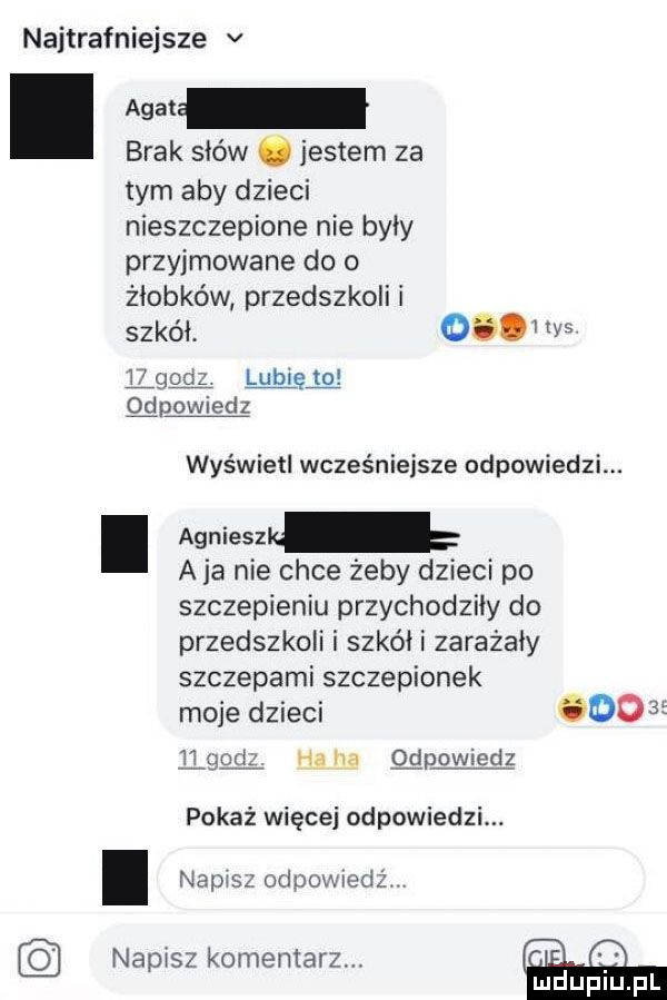 najtrafniejsze v brak słów o jestem za tym aby dzieci nieszczepione nie były przyjmowane do o żłobków przedszkoli i szkół      ęgodz. lubięlo oźdpowiedz wyświetl wcześniejsze odpowiedzi. mieszk a ja nie chce żeby dzieci po szczepieniu przychodziły do przedszkoli i szkóii zarazaiy szczepami szczepionek moje dzieci      llgodz. hebe gpowiedz pokaż więcej odpowiedzi. napisz. oclpovwedż napisz komentarz m q mduplu pl